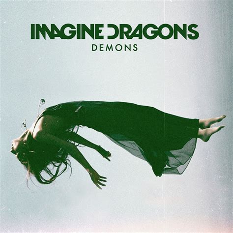 Demons Imagine Dragons .